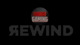 ROBERT GAMING REWIND