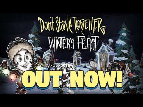 Don't Starve Together Winters Feast 2022 Out Now  - Don't Starve Together Winters Feast