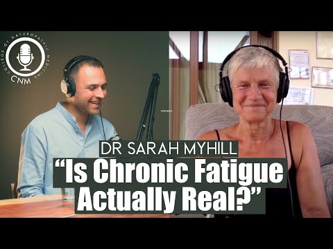 Dr Sarah Myhill 'Is Chronic Fatigue Actually Real?' - CNM Specialist Podcast