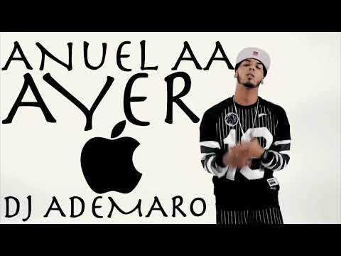 TEMAZO REMIX 2018 - AYER (Moombahton Remix) - Los ACME x Anuel AA & DJ ADEMARO