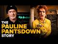 I Don't Like It: The Pauline Pantsdown Story