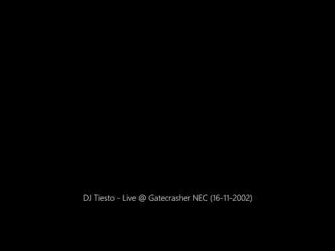 DJ Tiesto - Live @ Gatecrasher NEC (16-11-2002)