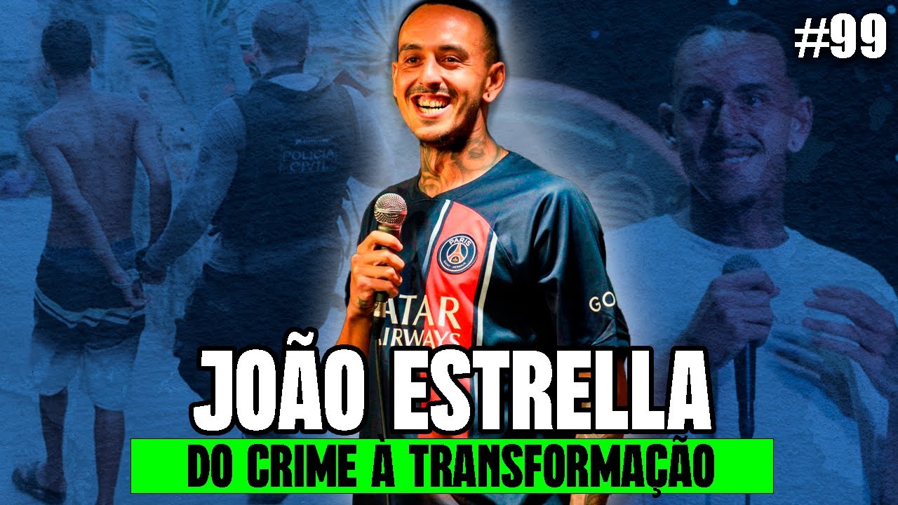 JOÃO ESTRELLA - DO CR1ME À TRANSFORMAÇÃO  | EPISÓDIO 99 | COPCAST