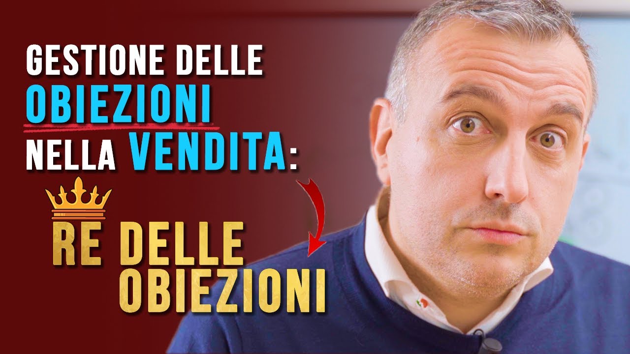 Gestione delle obiezioni nella vendita: RE DELLE OBIEZIONI