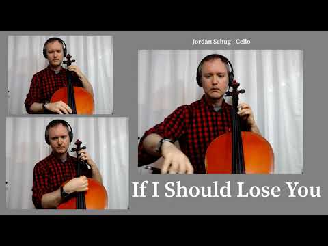 Jazz Cello: Jordan Schug - If I Should Lose You