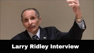 Larry Ridley Interview