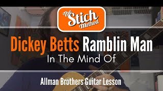 In The Mind of Dickey Betts: Ramblin Man Guitar Lesson (2nd Take) Read Description