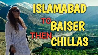 Islamabad to Baiser then Chill as || Balacoat || Kaghan || Naran ||Baiser || Babusar Top