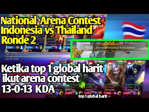 NATIONAL ARENA CONTEST INDONESIA VS THAILAND | TOP 1GLOBAL HARIT MENGAMUK: MOBILE LEGENDS