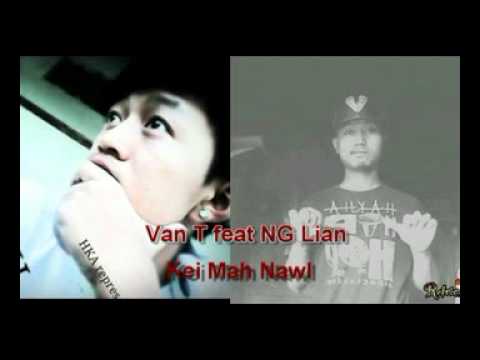 Van T feat NG Lian- kei mah nawl