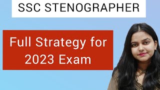 SSC STENOGRAPHER 2023 Strategy || How to prepare for SSC STENOGRAPHER || Pratishtha