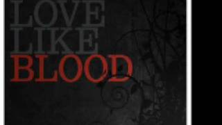 Love like Blood - Remember