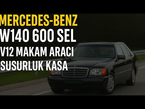 MERCEDES BENZ W140 600 SEL V12  - SUSURLUK KASA
