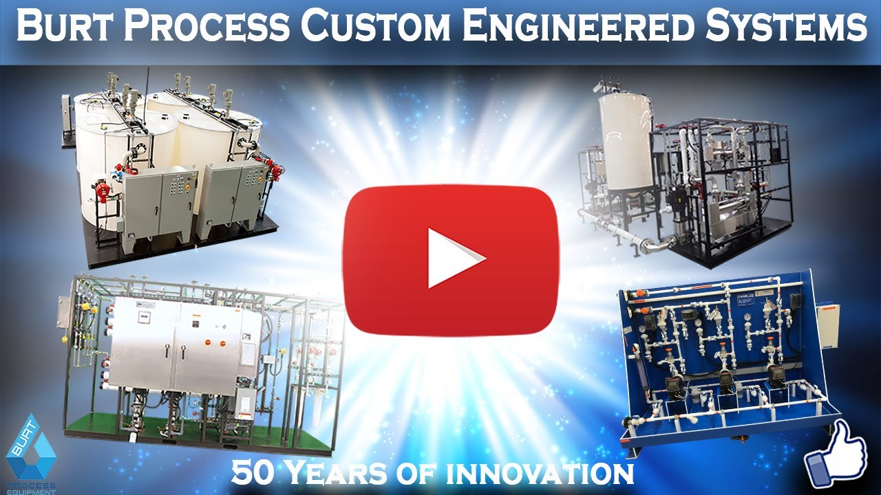Burt Process Engineered Systems
