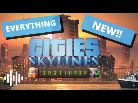 Cities: Skylines Sunset Harbor DLC Review!! | Walk Through Of Everything Included!!
