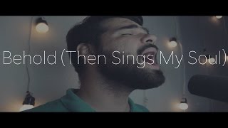 Behold (Then Sings My Soul) - Hillsong Worship (Português Oficial)