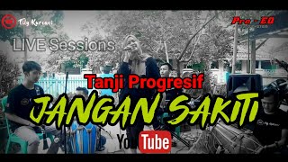 Download lagu JANGAN SAKITI versi TANJI PROGRESIF (tanjidor) FILY KURCACI MUSIC - INA SALSA mp3