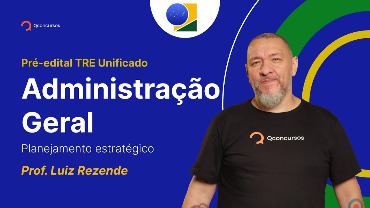 Concurso TSE Unificado: Administração Geral | Planejamento estratégico [Aula Gratuita] #aovivo