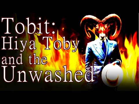 "Tobit: Hiya Toby and the Unwashed" by K. Banning Kellum