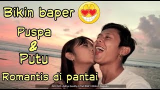 Download lagu Video story wa - puspa sama putu baper romantis (WHATSAPP) mp3