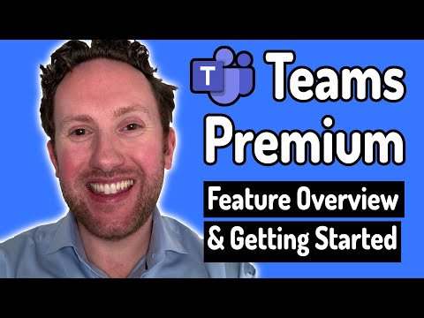 Microsoft Teams Premium: Feature Overview and Getting Started