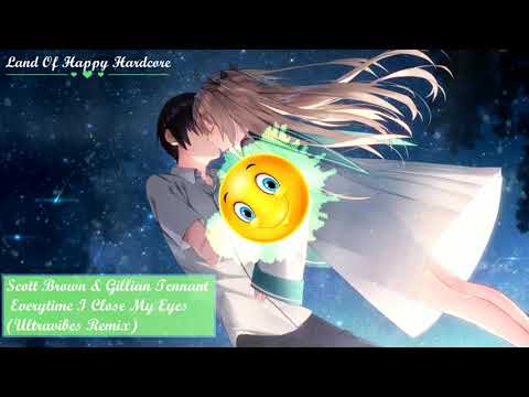Scott Brown & Gillian Tennant - Everytime I Close My Eyes (Ultravibes Remix)