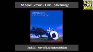 Aaron Jerome - Way Of Life (featuring Bajka)