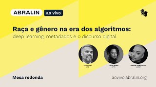 Raça e gênero na era dos algoritmos: deep learning, metadados e o discurso digital