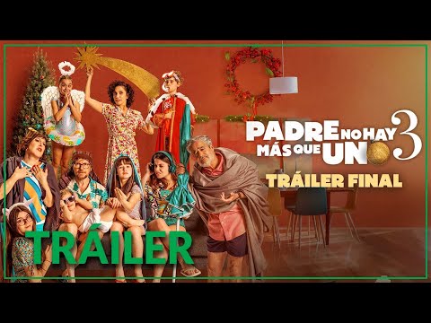 PADRE NO HAY MÁS QUE UNO 3 - TRÁILER OFICIAL (HD)