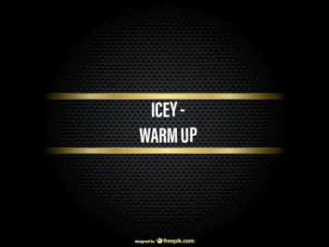 Icey - Warm Up (Audio Track) @Theicey1 @Esskaystudios