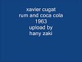 xavier cugat - rum & coca cola - 1963