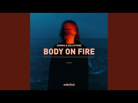Body on Fire (Extended)