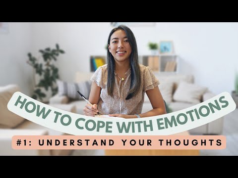 How To Cope With Emotions 101 | Understand your thoughts!