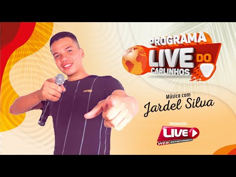 Programa Live do Carlinhos - Música com Jardel Silva