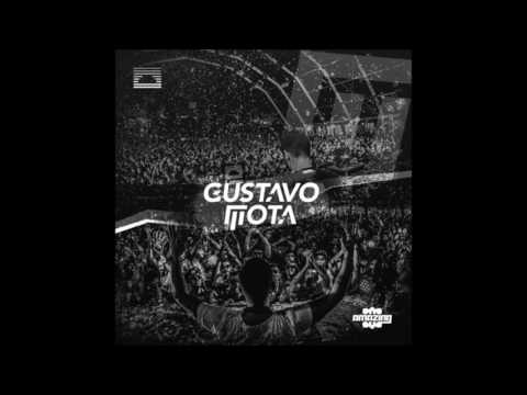 GUSTAVO MOTA - LAROC & AMAZING - MIX SET 2017