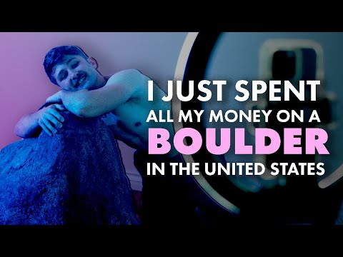 I Just Spent All My Money on a Boulder in the United States