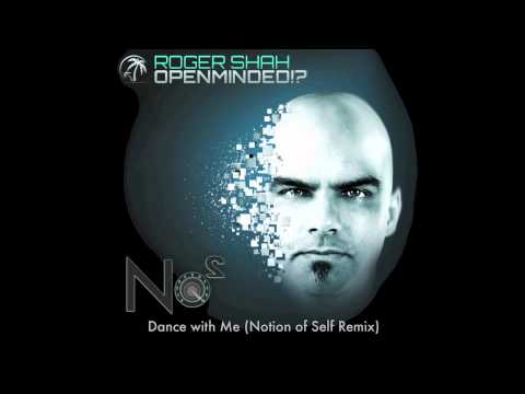 Roger Shah feat. Inger Hansen - Dance with Me (Notion of Self Remix)