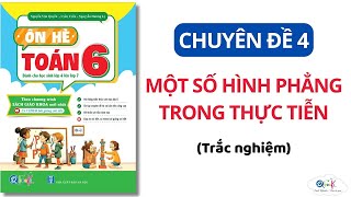 Trắc nghiệm | CHUYÊN ĐỀ 4 - MỘT SỐ HÌNH PHẲNG TRONG THỰC TIỄN | Ôn hè toán 6 | Thầy Nguyễn Văn Quyền