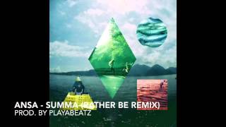 ANSA - SUMMA (rather be remix) (DIE VAMUMMTN)