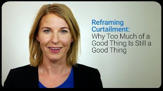 Curtailment: Introduction & Reframing 