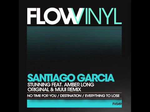 Santiago Garcia feat. Amber Long - Stunning (Original Mix) - Flow Vinyl