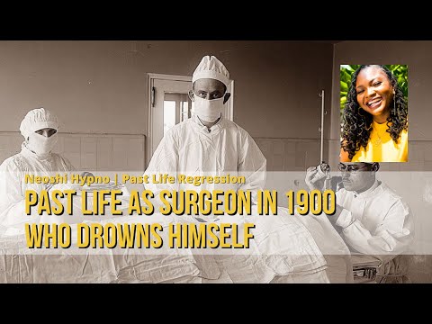 033 Neoshi Hypno - Früheres Leben als Chirurg im Jahr 1900, der sich ertränkt | Rückführung in fr...