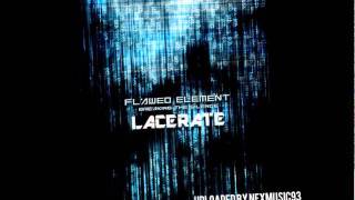 Flawed Element - Lacerate (2011)