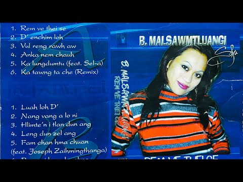 Rem ve thei se (Album) B. Malsawmtluangi (Sp)