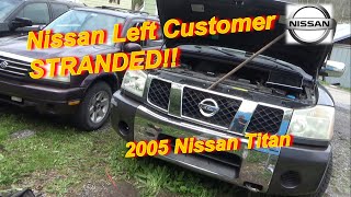 Nissan Left Customer STRANDED!! (Titan Crank No-Start)
