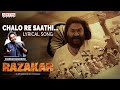 Chalo Re Saathi Lyrical Razakar Raj Arjun Bobby Simha Bheems Ceciroleo Yata Satyanarayana