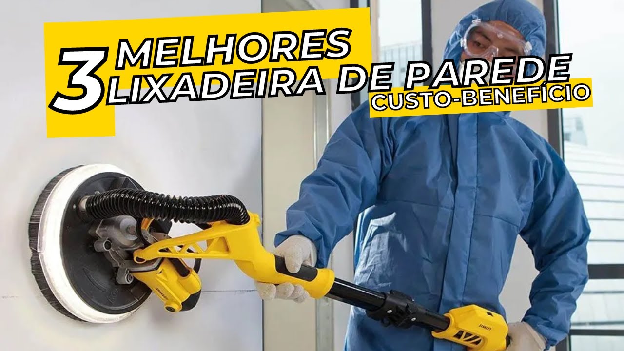 Lixadeira de Parede com Melhor Custo Benefício | Veja Nossas Recomendações!