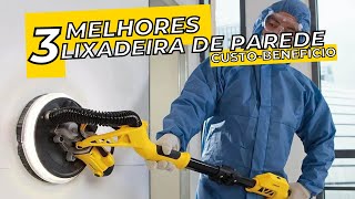 Lixadeira de Parede com Melhor Custo Benefício | Veja Nossas Recomendações!