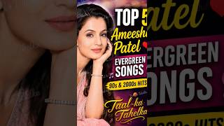 Download lagu ❤️ Ameesha Patel Top 5 Evergreen Songs 🎵 | 90s & 2000s Romantic Hits #shorts #popularsong #viralsong mp3