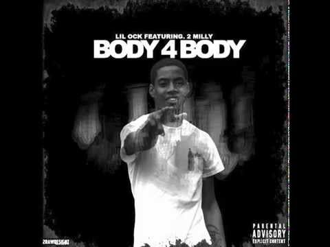 Lil Ock Ft 2 Milly - Body 4 Body - Prod By @MuellerMusic (Official Audio)